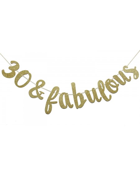 Banners & Garlands 30 & Fabulous Cursive Banner- Happy 30tht Birthday Anniversary Party Supplies- Ideas and Decorations(Gold)...