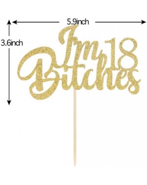 Cake & Cupcake Toppers Gold Glitter I'm 18 Bitches Cake Topper Happy 18th Birthday Cake Topper Hello 18 Cheers to 18 Years Fu...