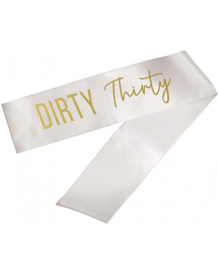 Adult Novelty Funny Birthday Party Sash Dirty Thirty- Gold Foil Text- Satin White Ribbon- Includes Diamond Pin - Dirty Thirty...