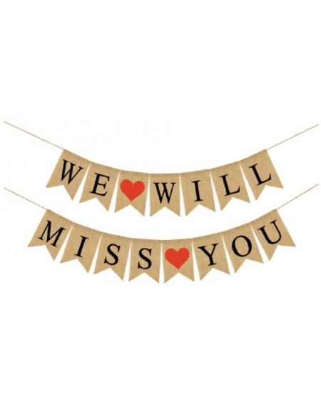 Banners WE WILL MISS YOU Banner Burlap Bunting Banner Garland Flags for Valentine's Day Wedding Party Decorations - CZ18MC38Z...