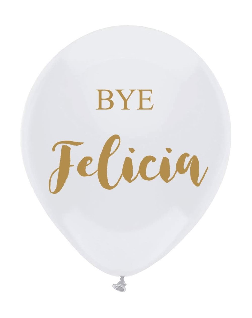 Balloons White Bye Felicia Balloons- 16 pcs Gold Going Away- Divorce- Funny Job Change Party Decorations - CS18L20GOLN $16.72