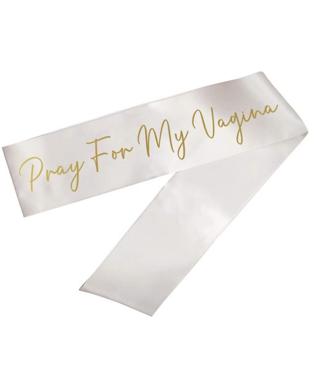 Favors Baby Shower Party Sash- Pray for My Vagina- Gold Foil Text- Satin White Ribbon- Includes Diamond Pin - Vagina - CM19GD...