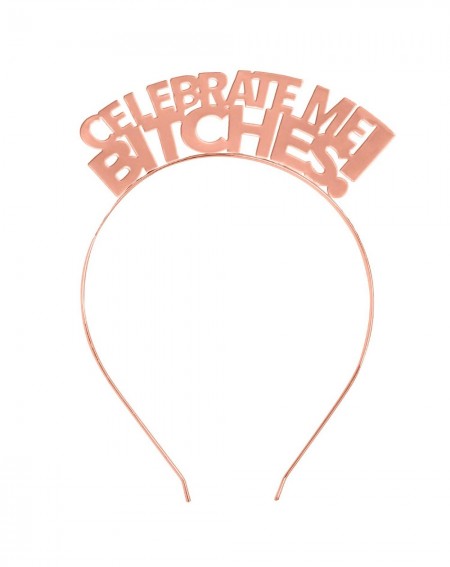 Adult Novelty Humorous Birthday Headband - Rose Gold Headband Tiara - Celebrate Me Bitches - Funny Bachelorette Hat- Humorous...