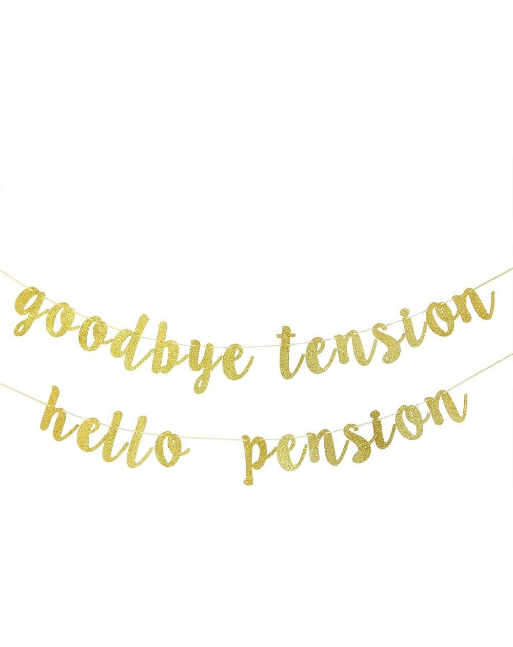 Banners & Garlands Goodbye Tension Hello Pension Banner Gold Glitter Retirement Party Supplies - CH18CK3X5QM $10.68