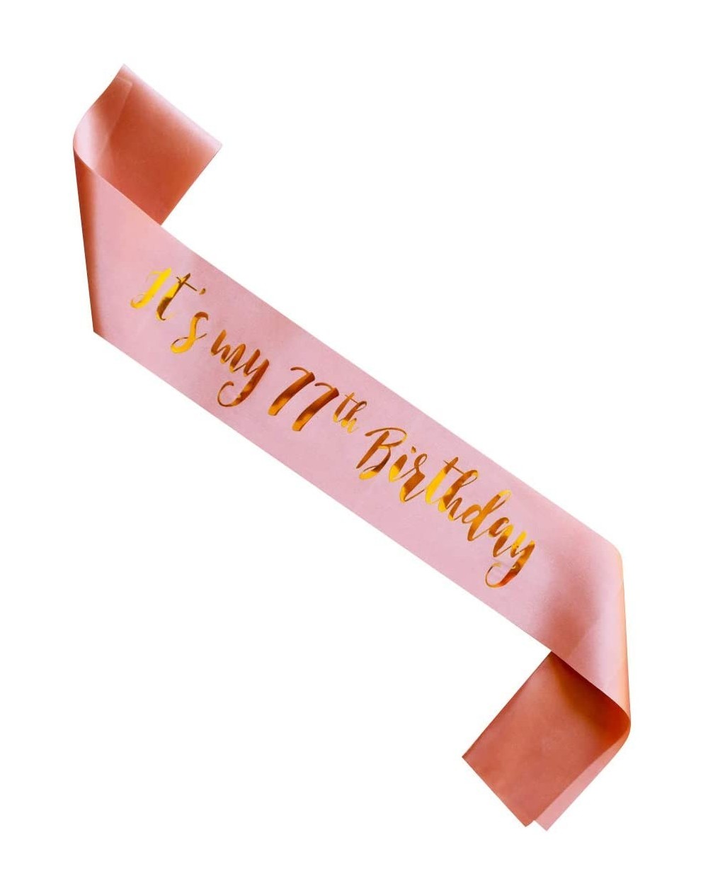 Favors It's My 77th Birthday sash- Rose Gold Ladies 77 Years Birthday Women Party Supplies- Pink Party Decorations - CL18S5O9...