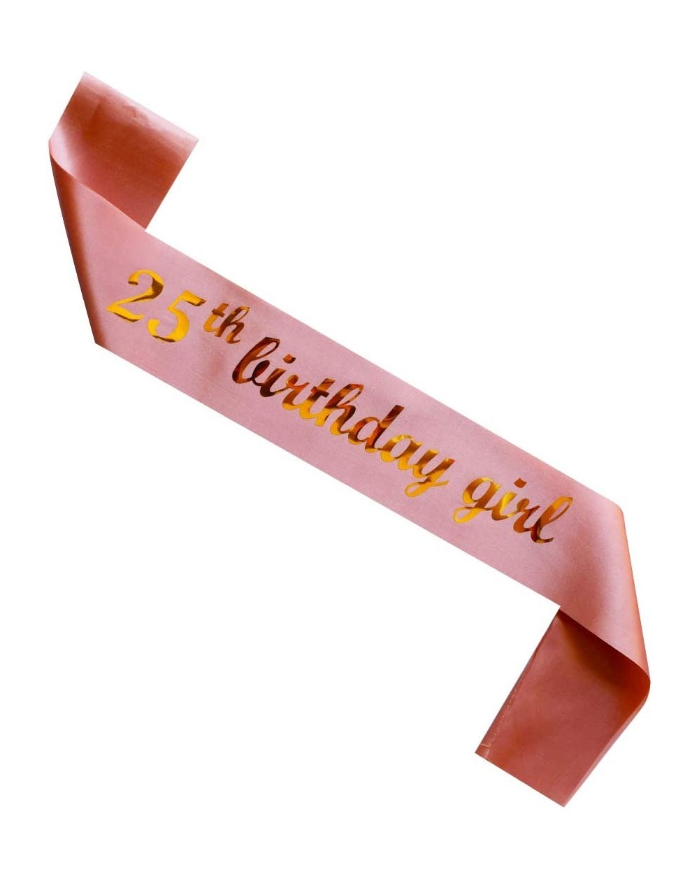 Favors 25th Birthday Girl sash- Rose Gold Girl 25 Years Birthday Gifts Party Supplies- Pink Party Decorations - CU18I377LRT $...