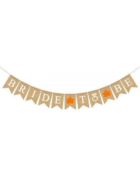 Banners & Garlands Jute Burlap Bride to Be Banner with Maple Fall Themed Bridal Shower Party Decoration - C319E0EIER8 $18.05